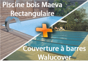 PACK Piscine en bois rectangulaire Maeva 600 plus couverture à barres walucover